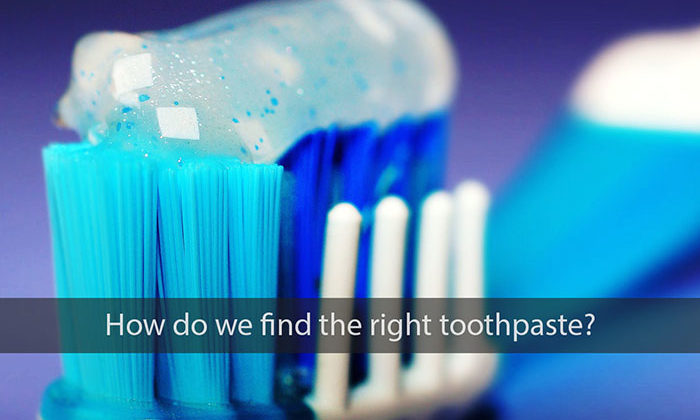 How Do We Find the Right Toothpaste?